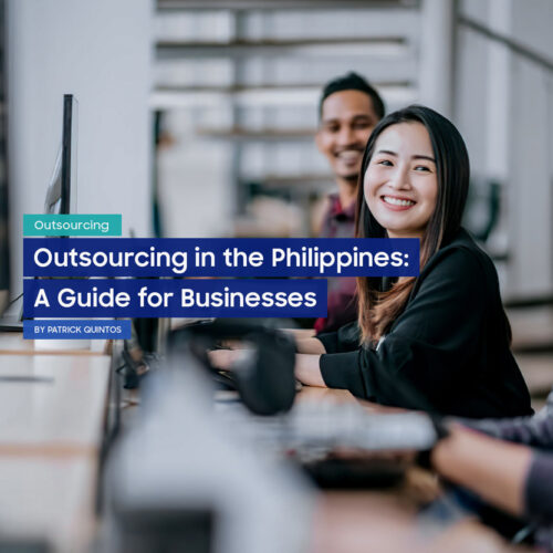 Outsourcing In the Philippines A Guide For Businesses